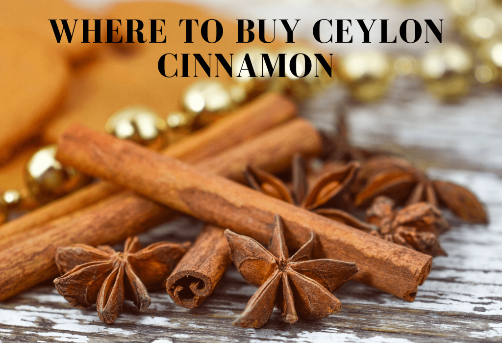Where to buy Ceylon cinnamon